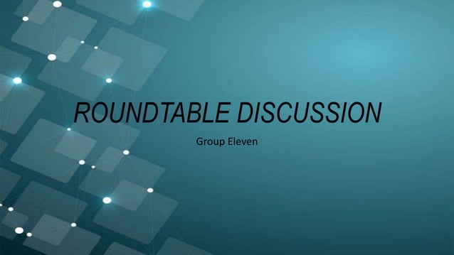 Round Table Discussion Ppt Group 11 Pptx