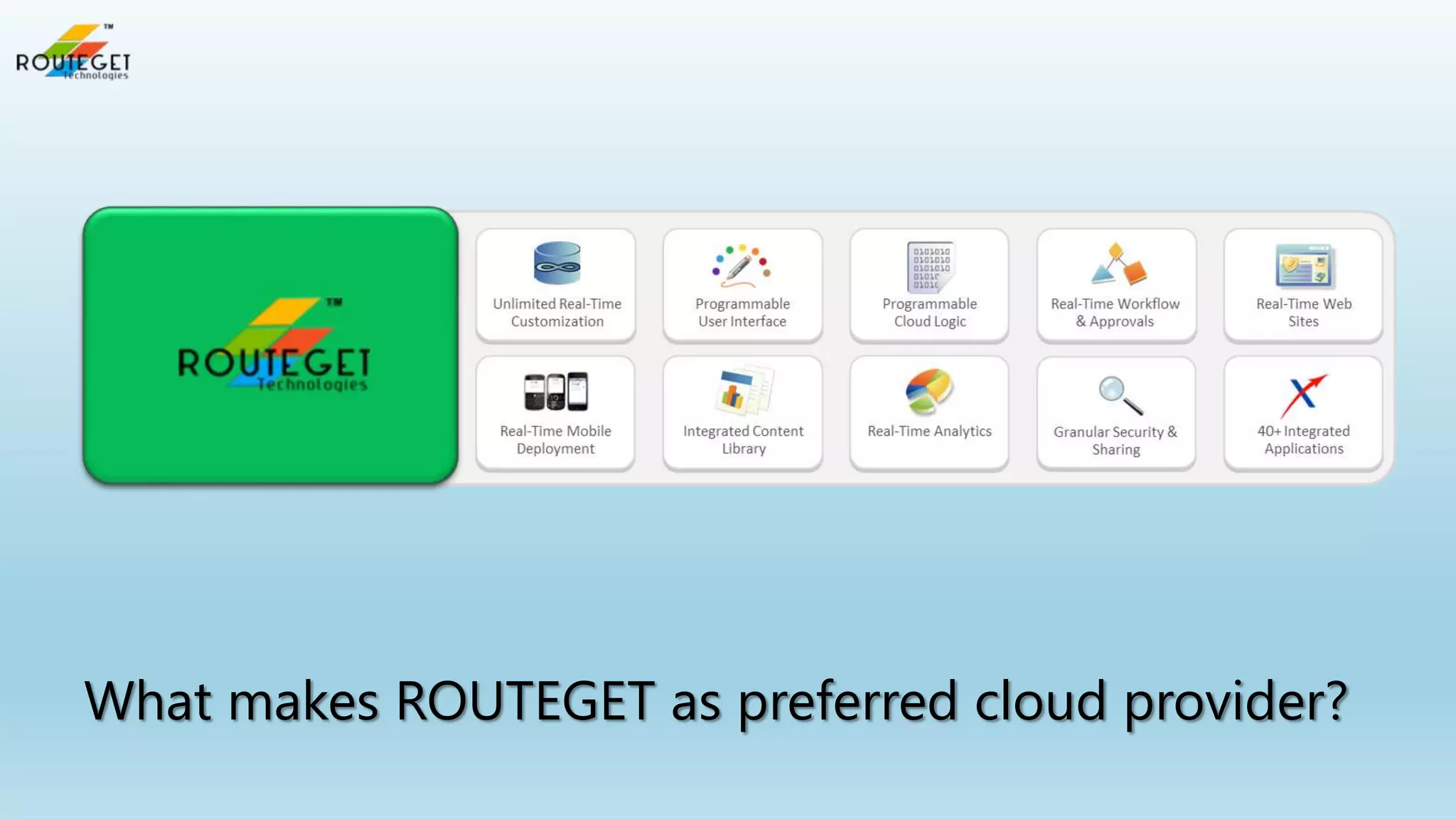 What makes ROUTEGET as preferred cloud provider?

 