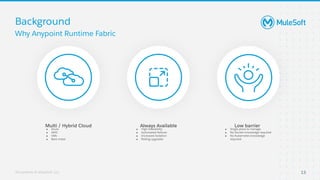 MuleSoft Runtime Fabric (RTF): Foundations  : MuleSoft Virtual Muleys Meetups