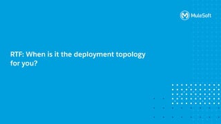 MuleSoft Runtime Fabric (RTF): Foundations  : MuleSoft Virtual Muleys Meetups