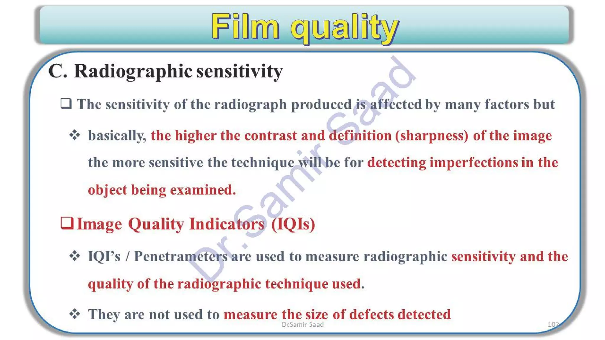 ASNT Radiographic Film Interpretation (RTFI) Notes-Dr. Samir Saad