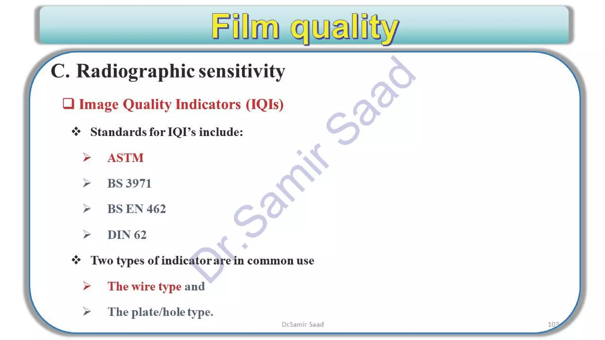 ASNT Radiographic Film Interpretation (RTFI) Notes-Dr. Samir Saad