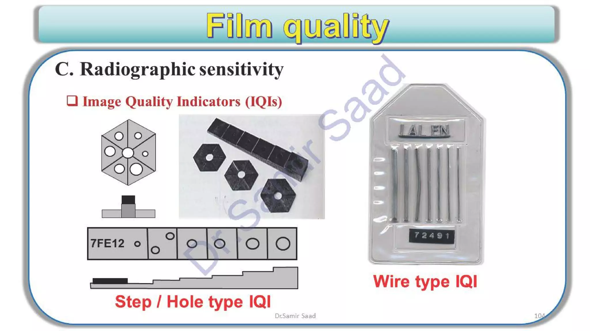 ASNT Radiographic Film Interpretation (RTFI) Notes-Dr. Samir Saad
