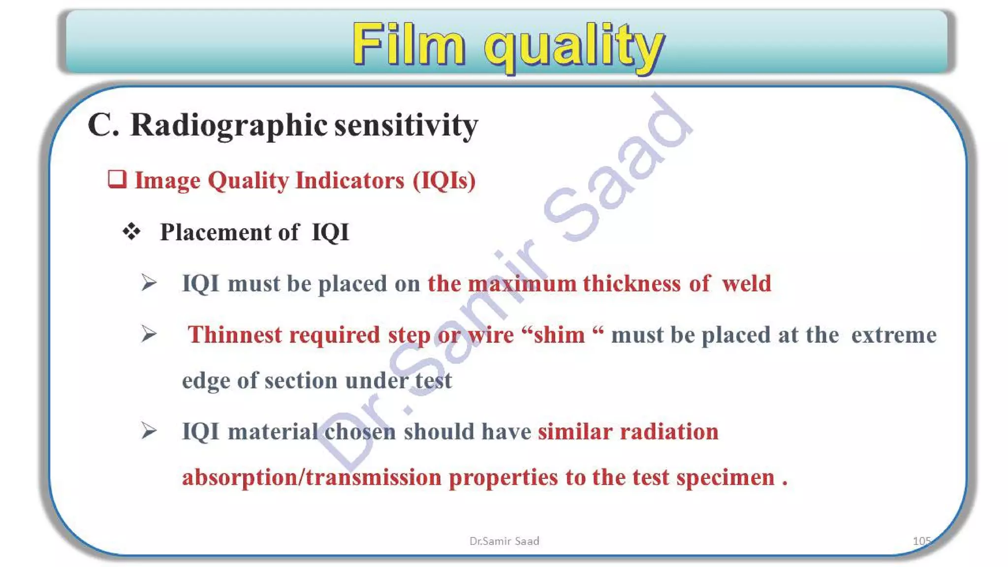 ASNT Radiographic Film Interpretation (RTFI) Notes-Dr. Samir Saad