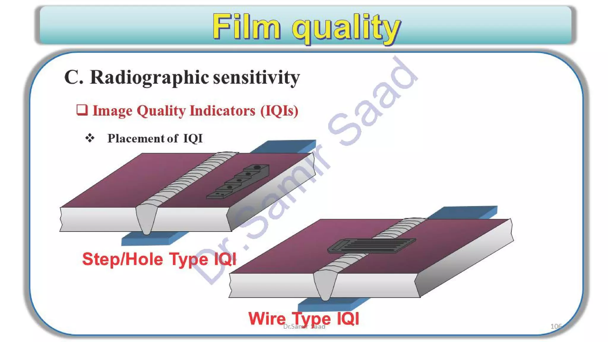 ASNT Radiographic Film Interpretation (RTFI) Notes-Dr. Samir Saad