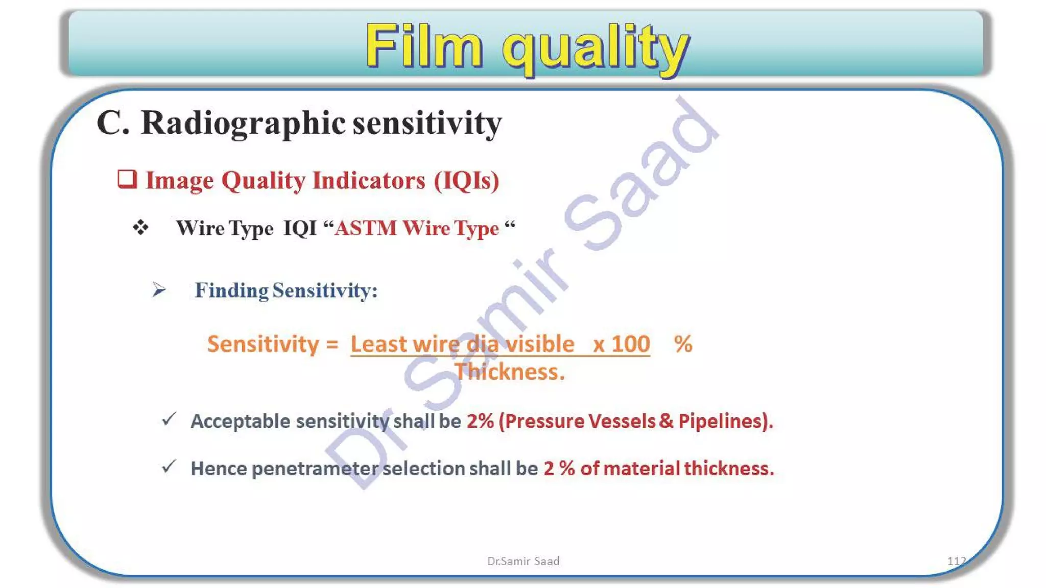 ASNT Radiographic Film Interpretation (RTFI) Notes-Dr. Samir Saad