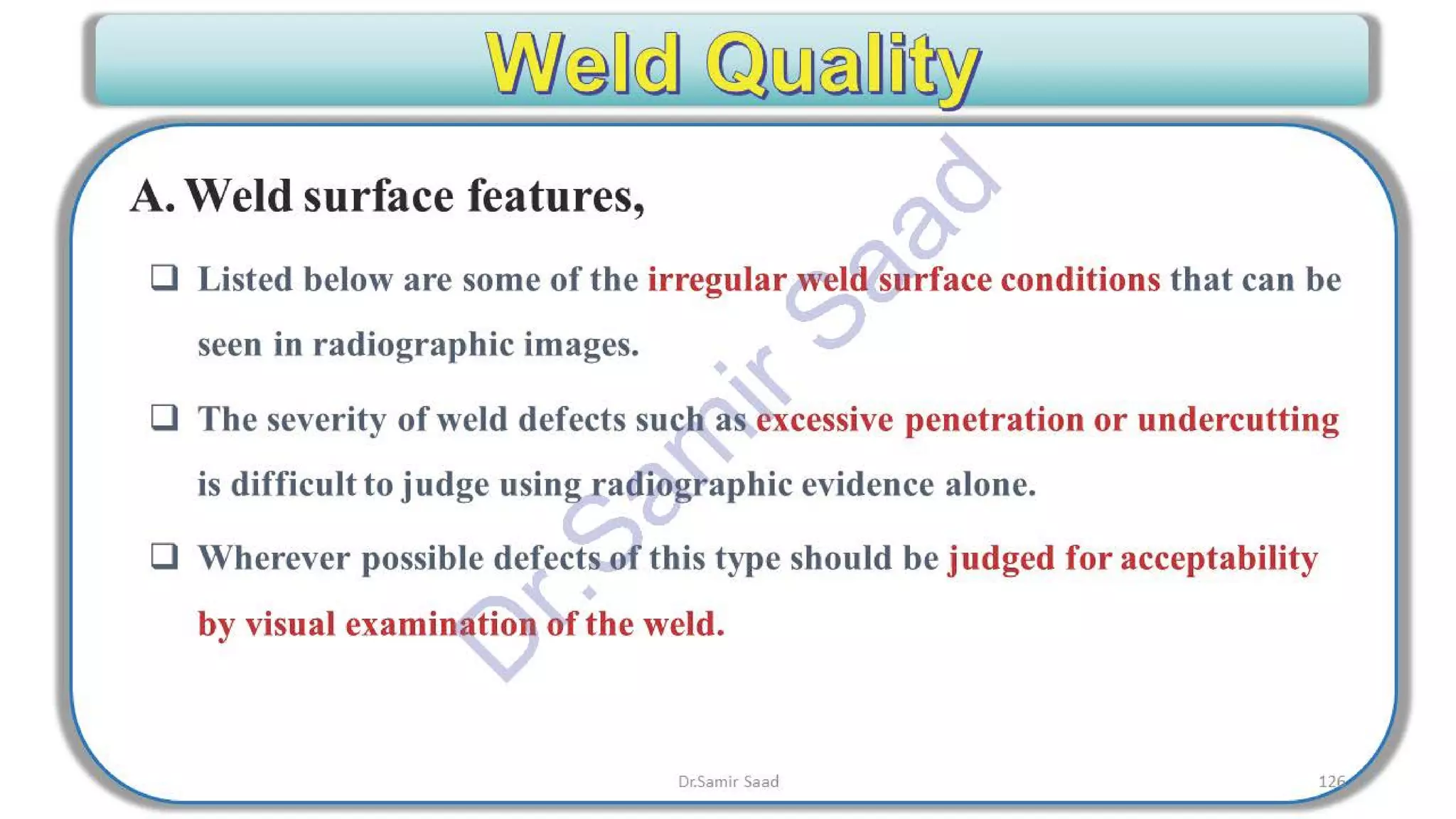 ASNT Radiographic Film Interpretation (RTFI) Notes-Dr. Samir Saad