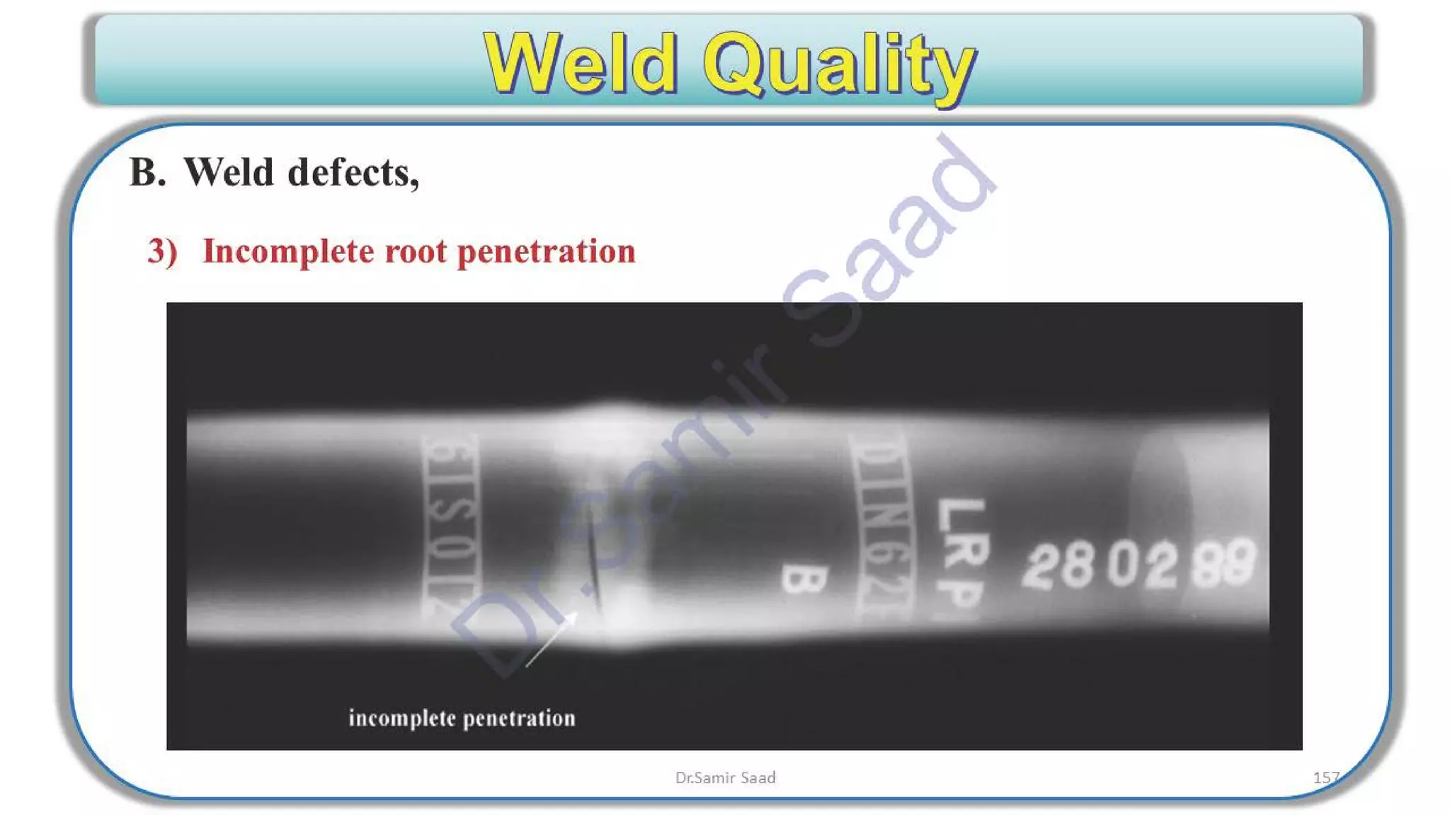 ASNT Radiographic Film Interpretation (RTFI) Notes-Dr. Samir Saad