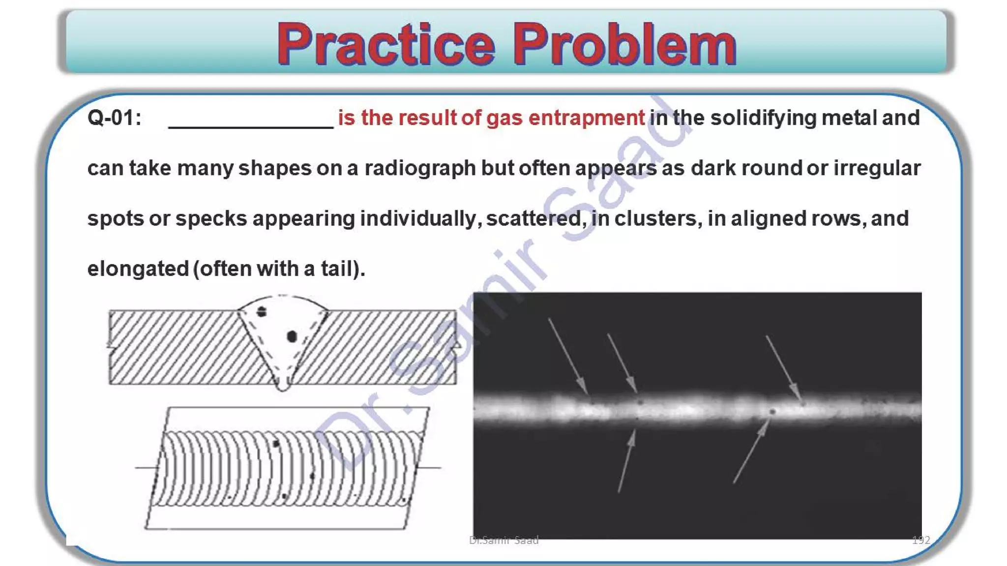 ASNT Radiographic Film Interpretation (RTFI) Notes-Dr. Samir Saad