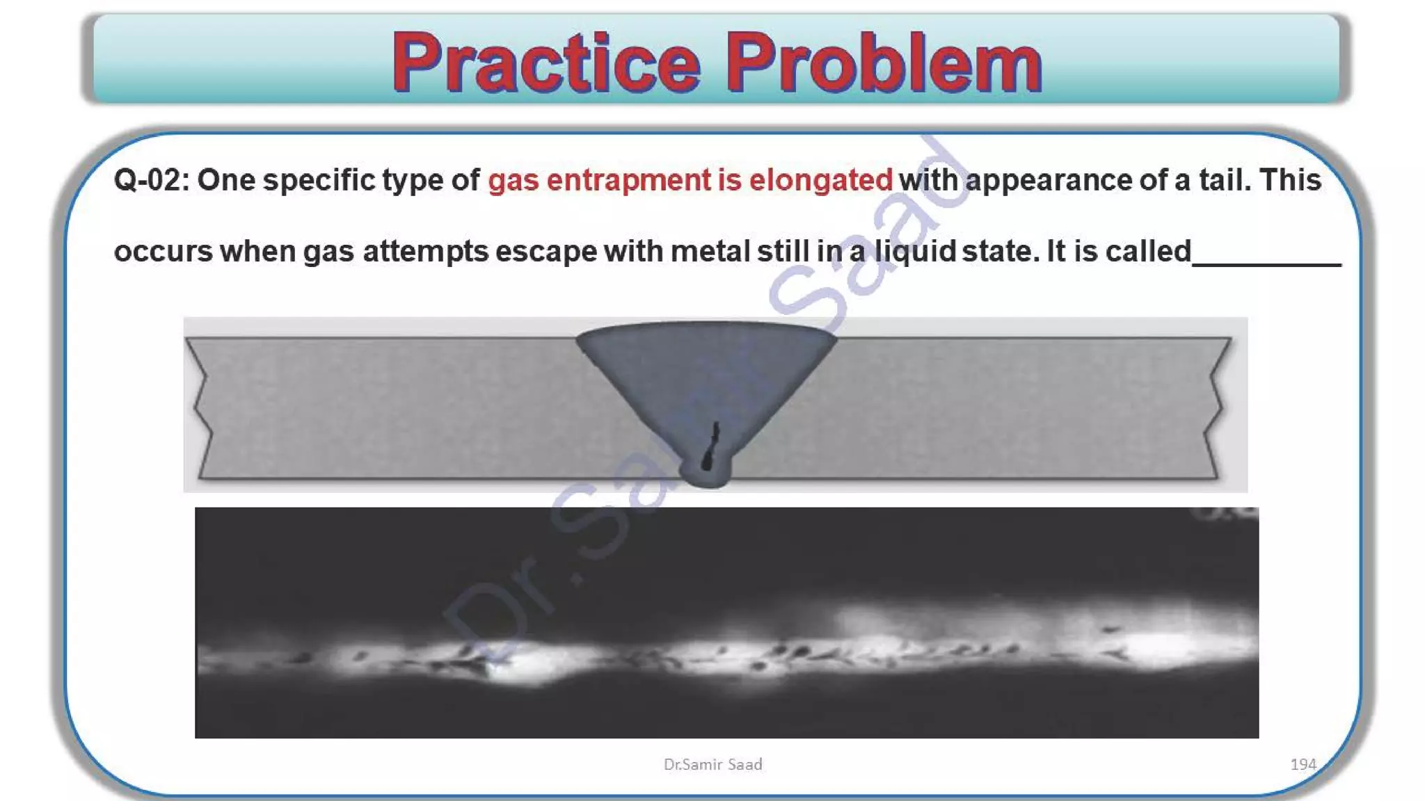 ASNT Radiographic Film Interpretation (RTFI) Notes-Dr. Samir Saad