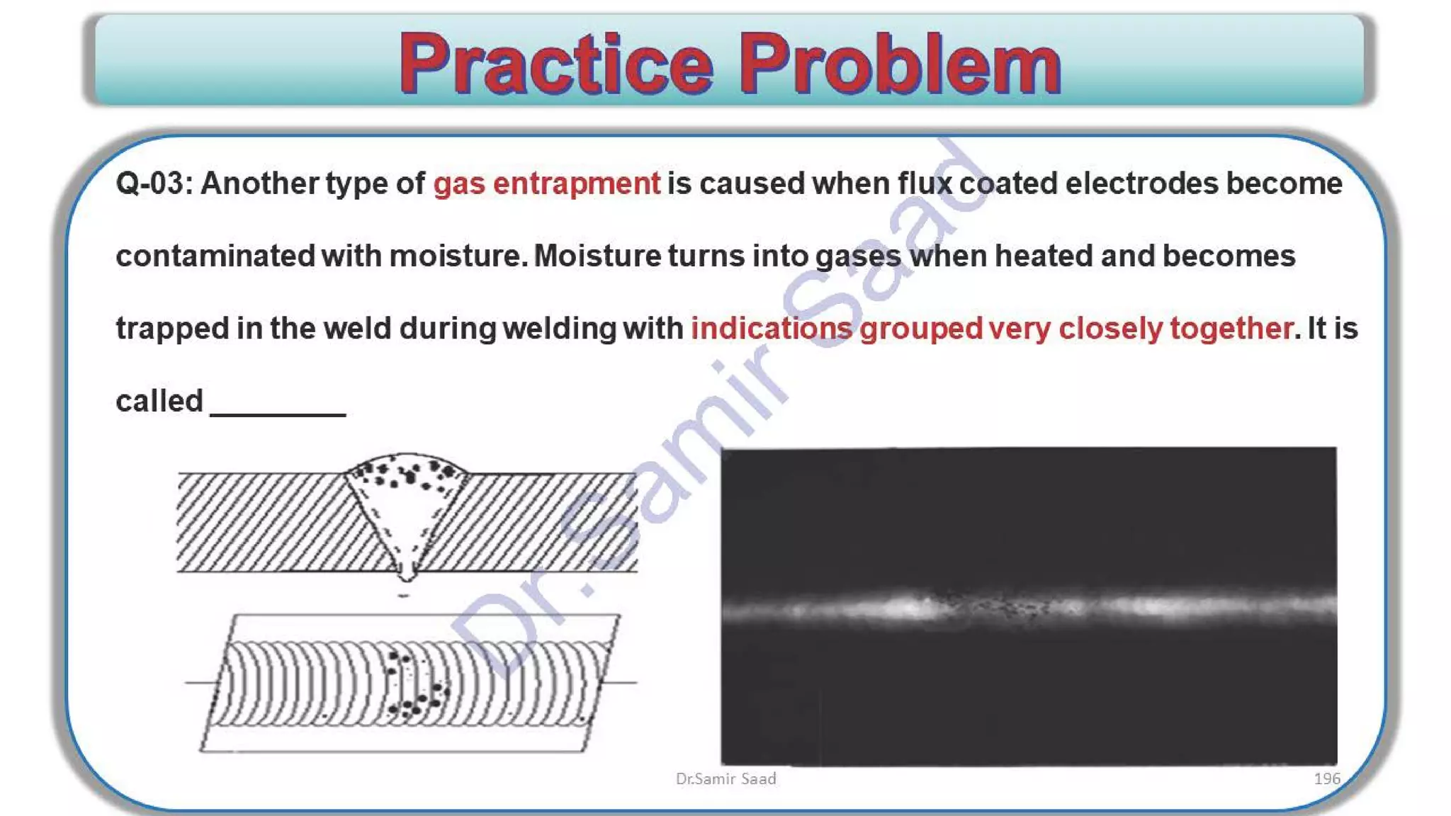 ASNT Radiographic Film Interpretation (RTFI) Notes-Dr. Samir Saad