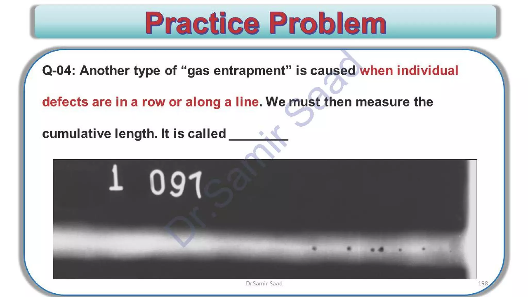 ASNT Radiographic Film Interpretation (RTFI) Notes-Dr. Samir Saad