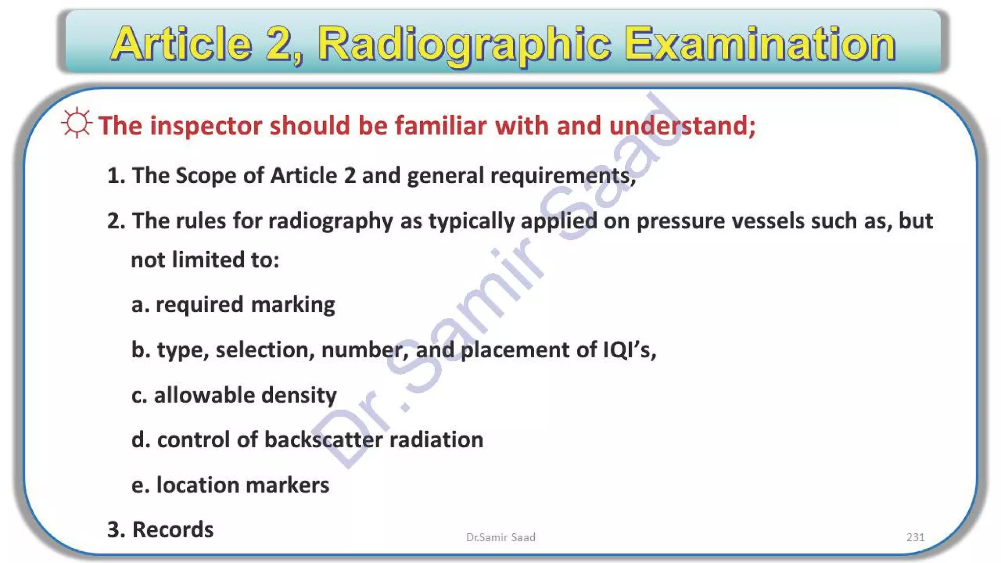 ASNT Radiographic Film Interpretation (RTFI) Notes-Dr. Samir Saad