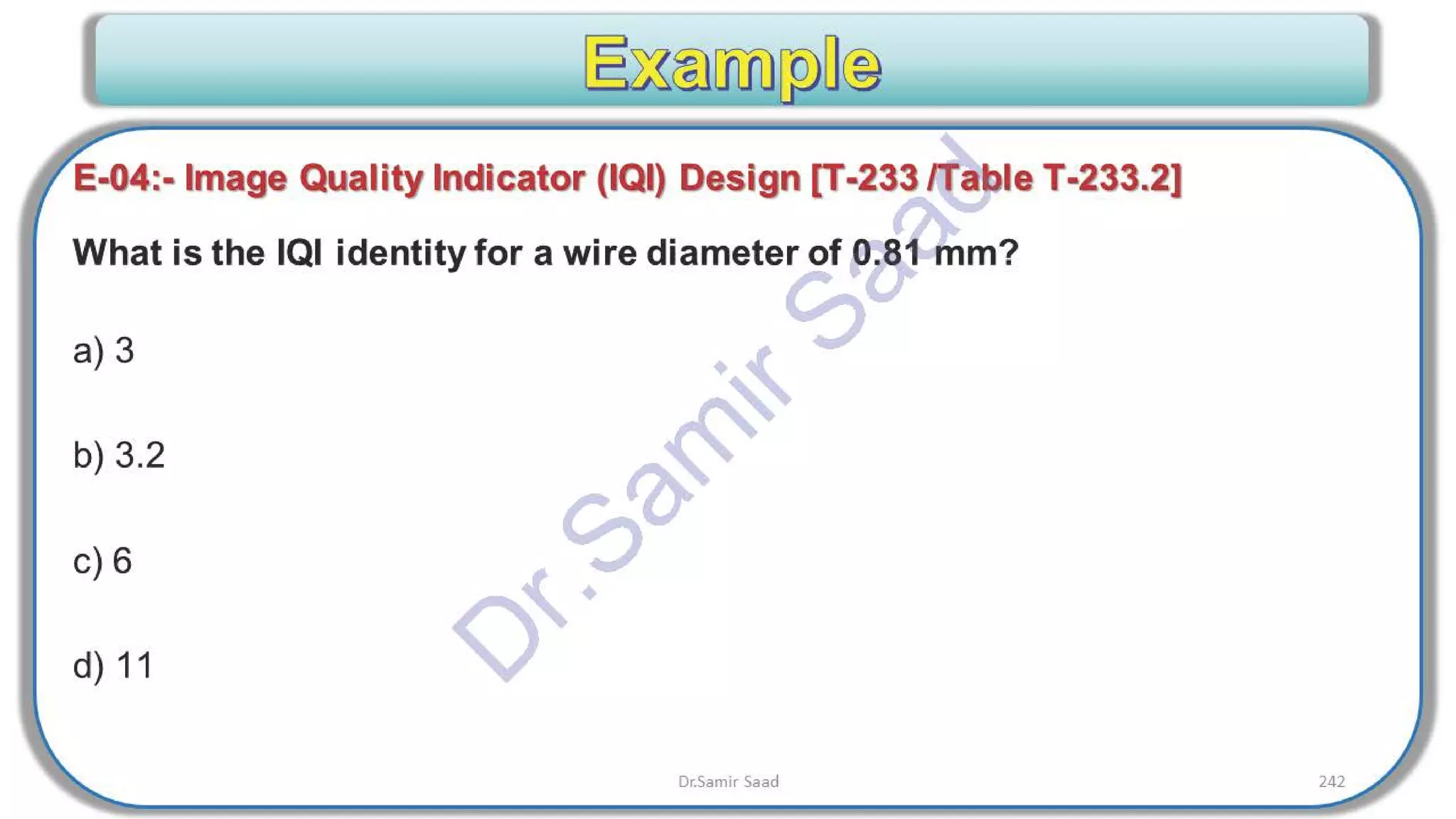 ASNT Radiographic Film Interpretation (RTFI) Notes-Dr. Samir Saad