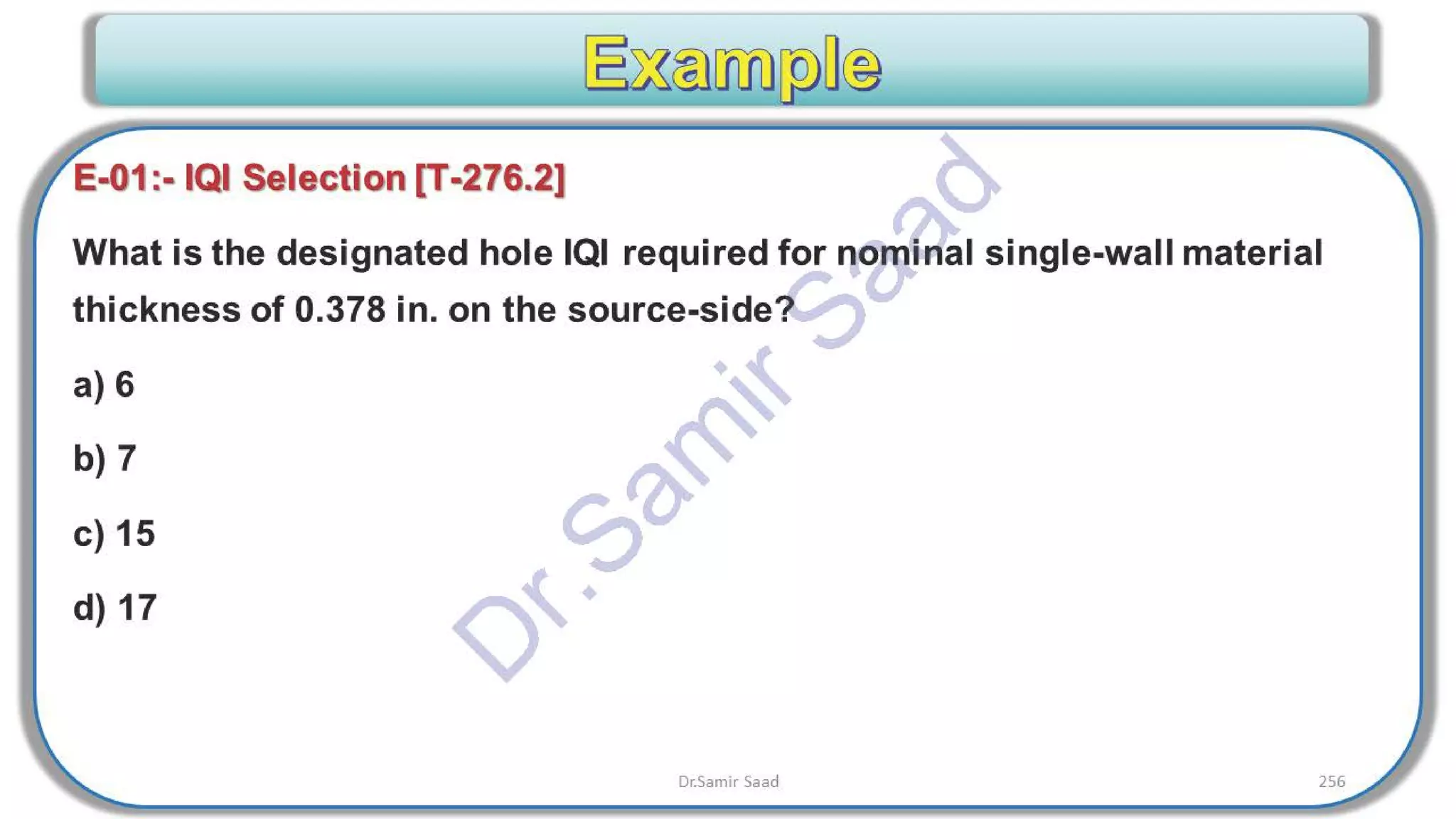ASNT Radiographic Film Interpretation (RTFI) Notes-Dr. Samir Saad