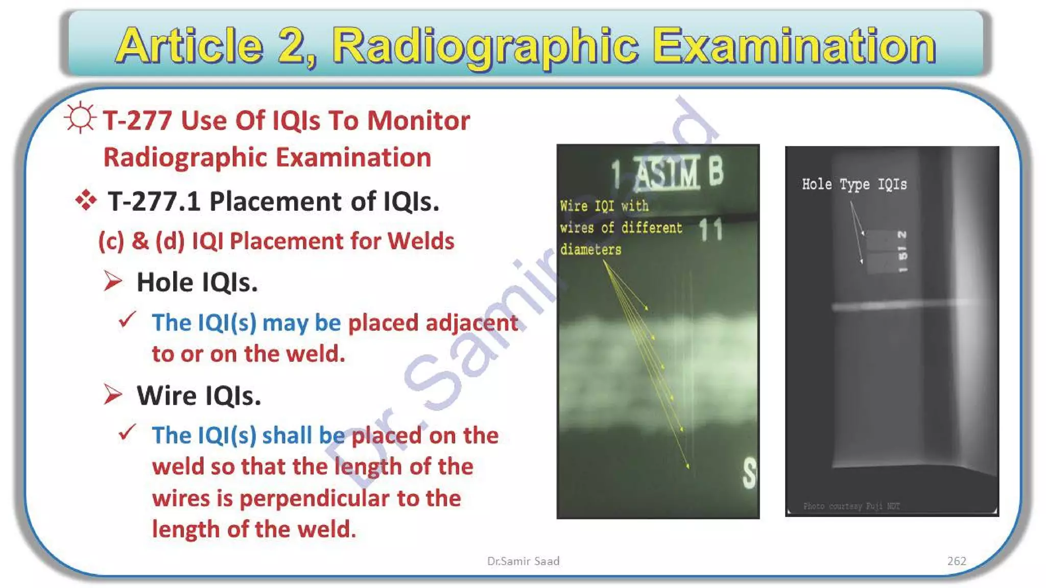 ASNT Radiographic Film Interpretation (RTFI) Notes-Dr. Samir Saad