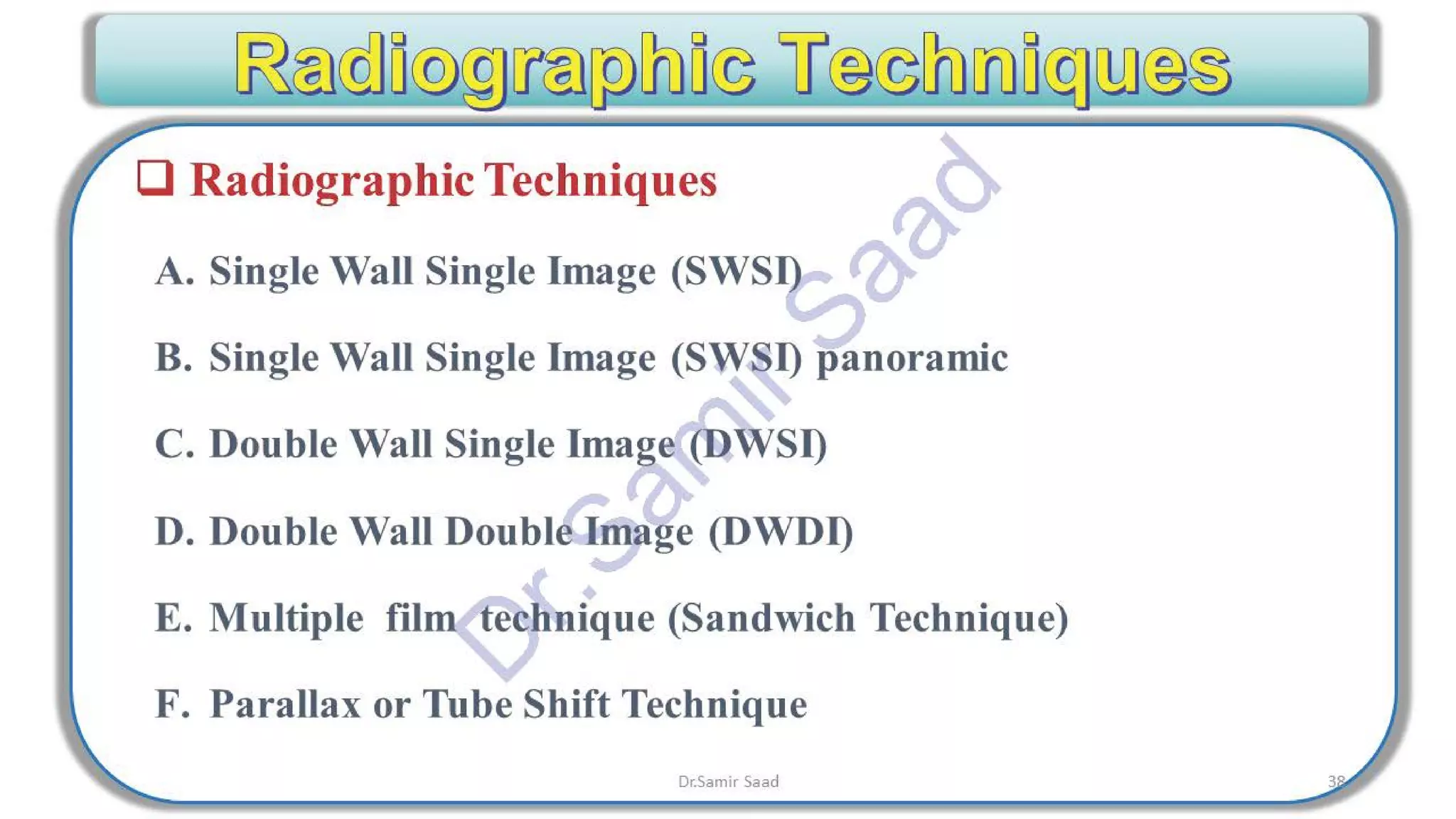 ASNT Radiographic Film Interpretation (RTFI) Notes-Dr. Samir Saad