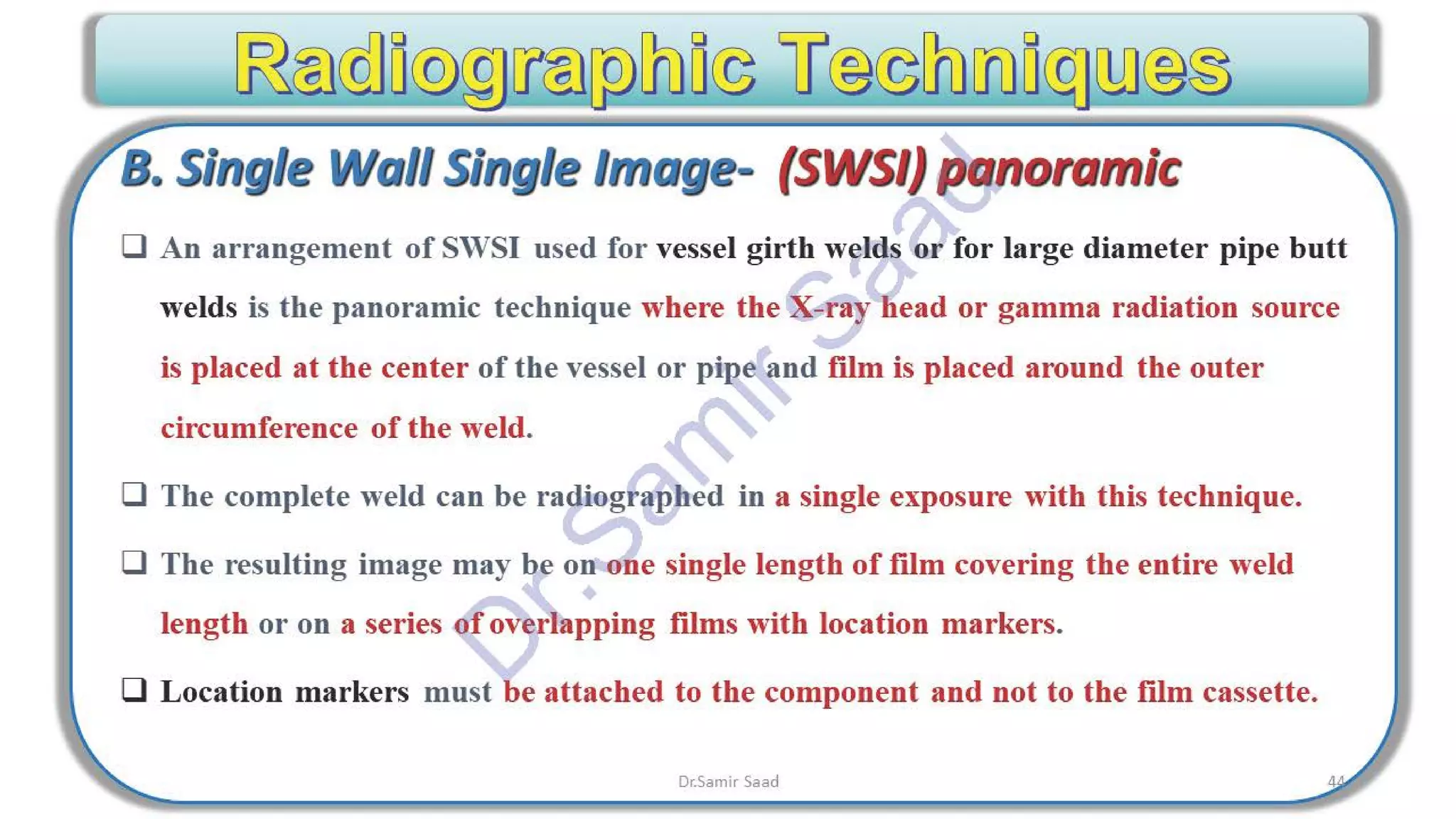 ASNT Radiographic Film Interpretation (RTFI) Notes-Dr. Samir Saad