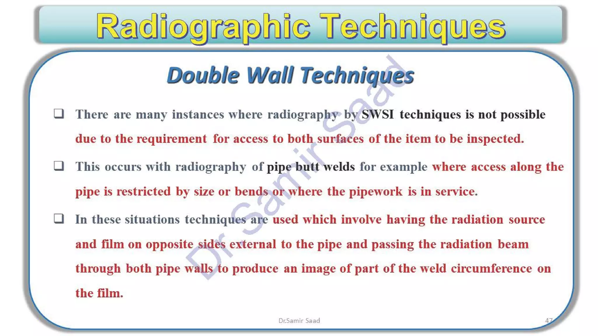 ASNT Radiographic Film Interpretation (RTFI) Notes-Dr. Samir Saad