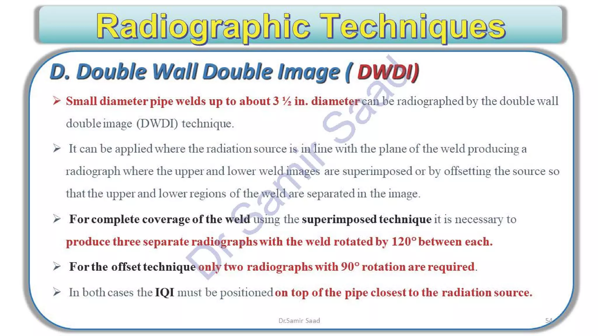 ASNT Radiographic Film Interpretation (RTFI) Notes-Dr. Samir Saad
