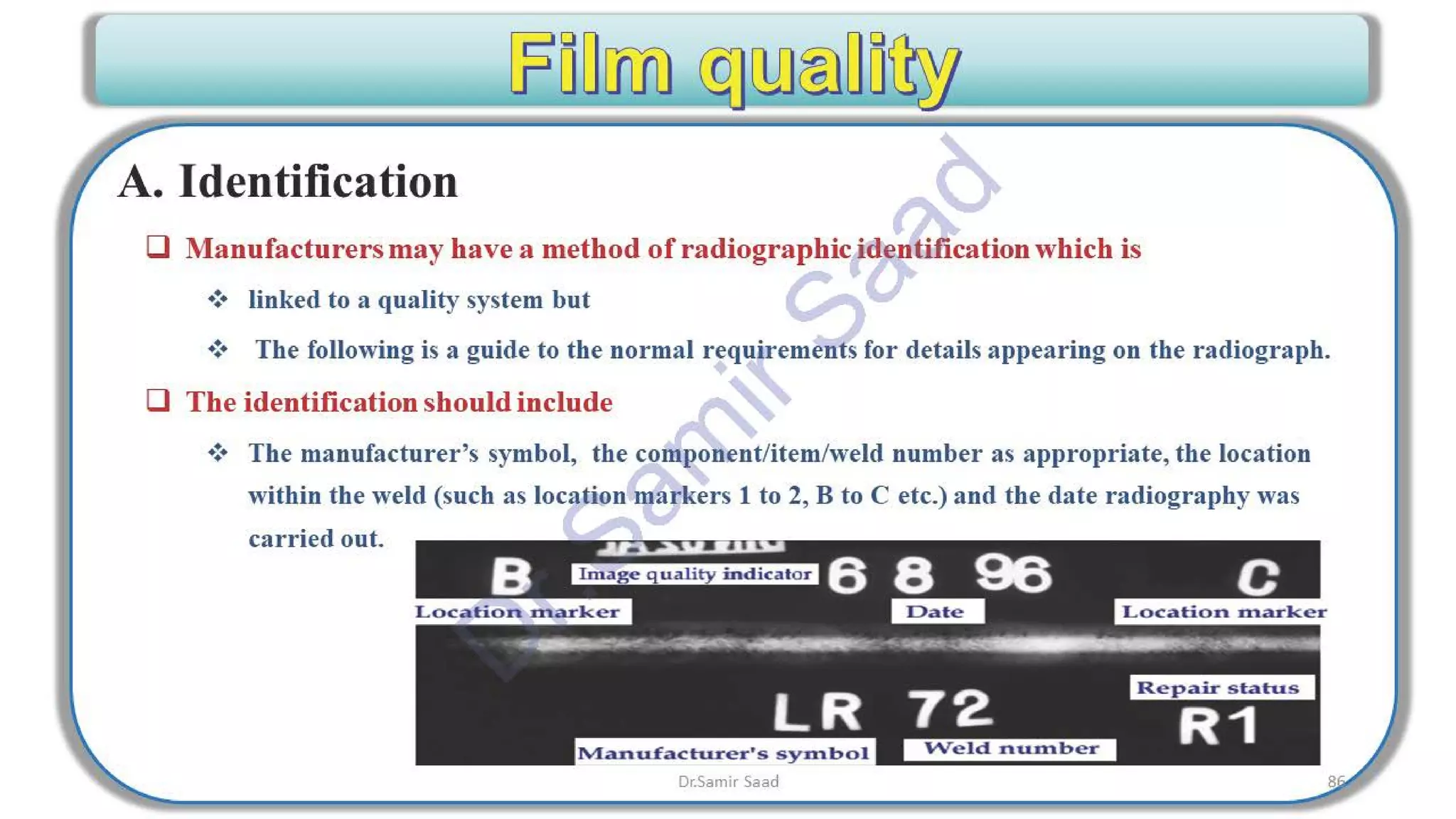 ASNT Radiographic Film Interpretation (RTFI) Notes-Dr. Samir Saad