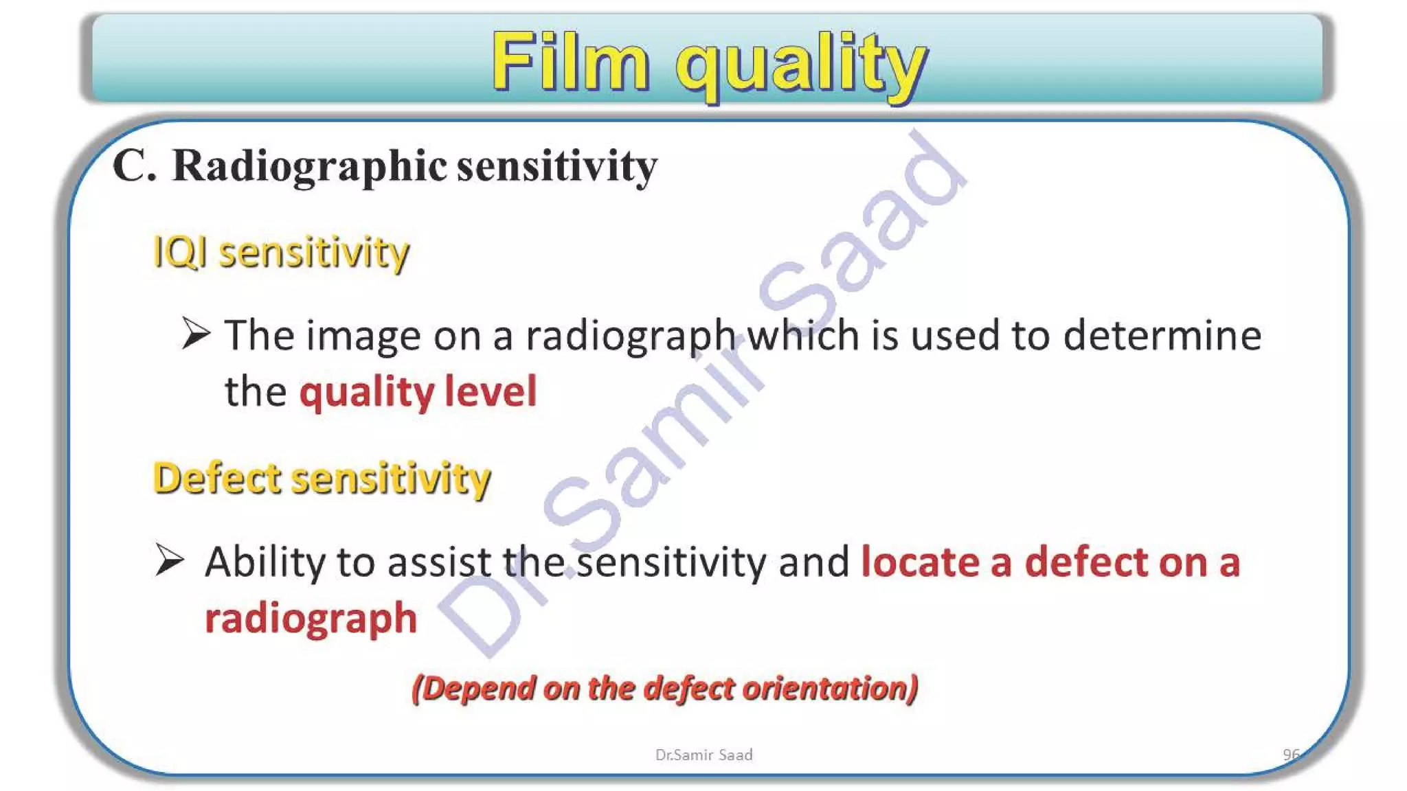 ASNT Radiographic Film Interpretation (RTFI) Notes-Dr. Samir Saad