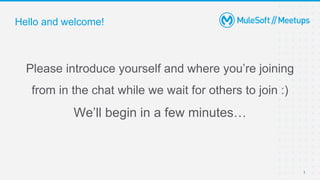 Hello and welcome!
Please introduce yourself and where you’re joining
from in the chat while we wait for others to join :)
We’ll begin in a few minutes…
1
 