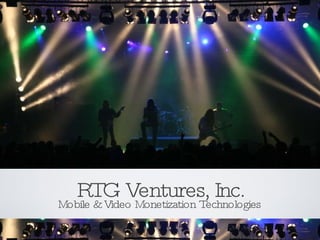 RTG Ventures, Inc. ,[object Object]