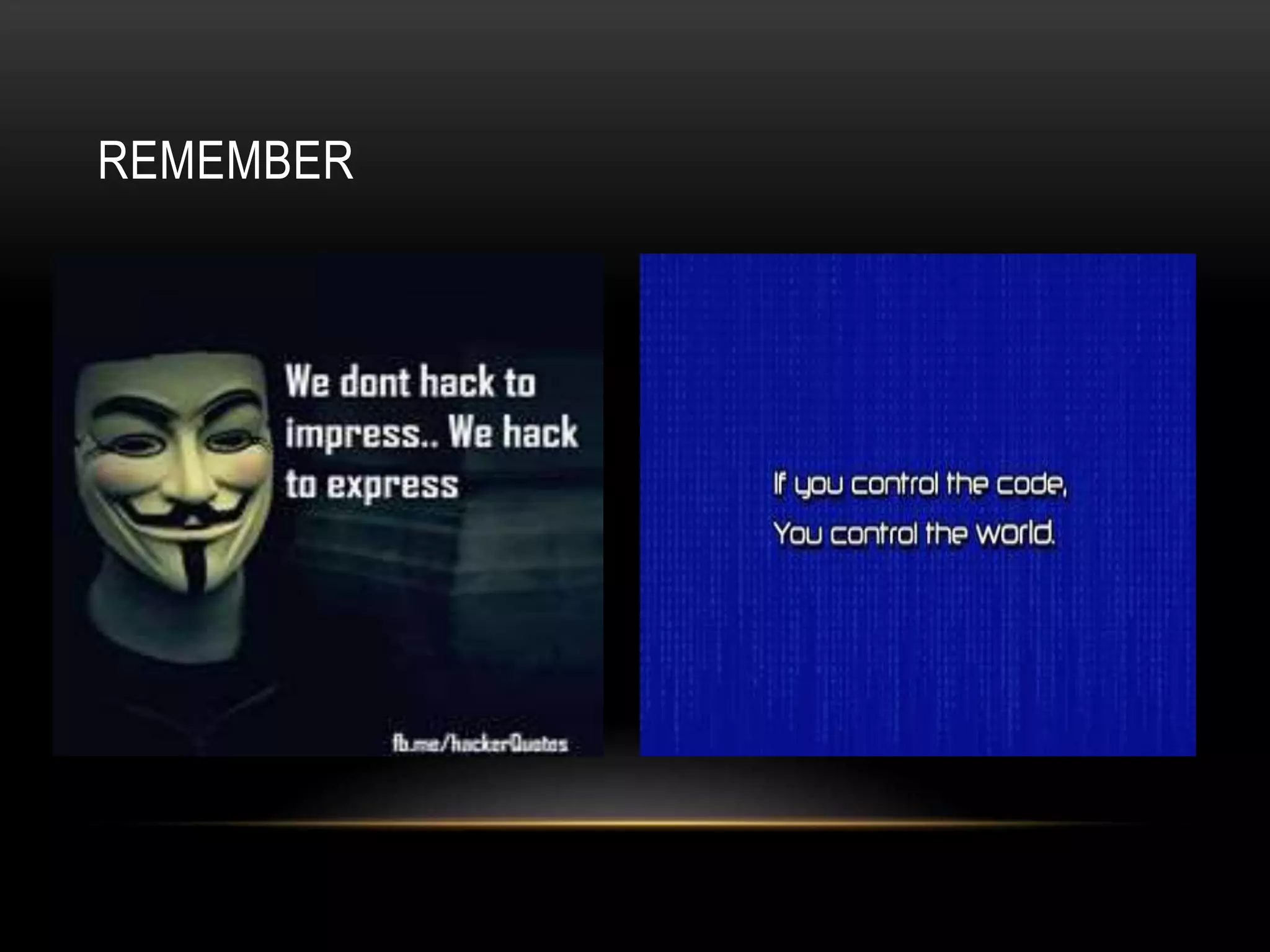 REMEMBER
 