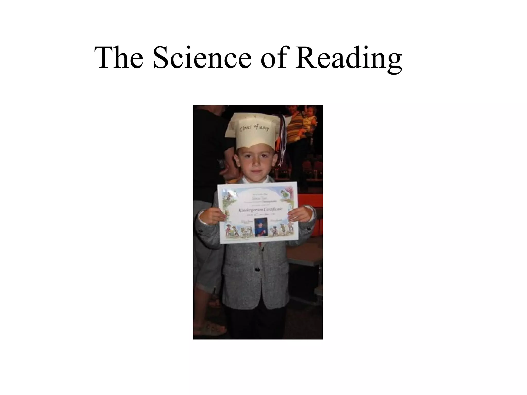 The Science of Reading
 