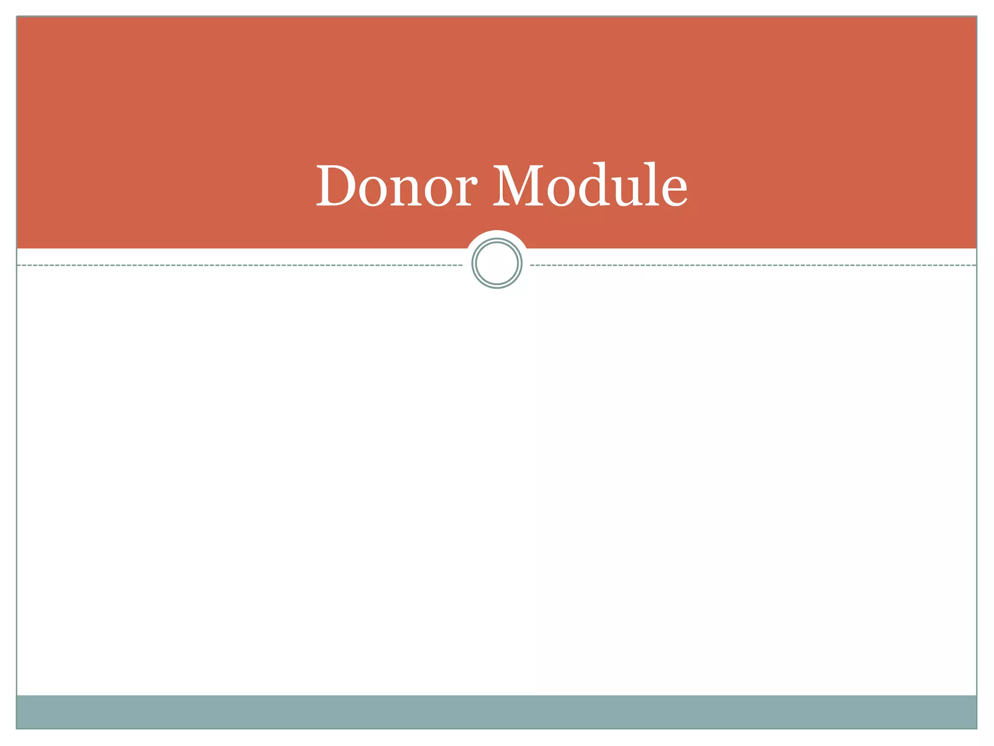 Donor Module
 