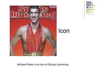Icon Michael Phelps is an Icon of Olympic swimming. 