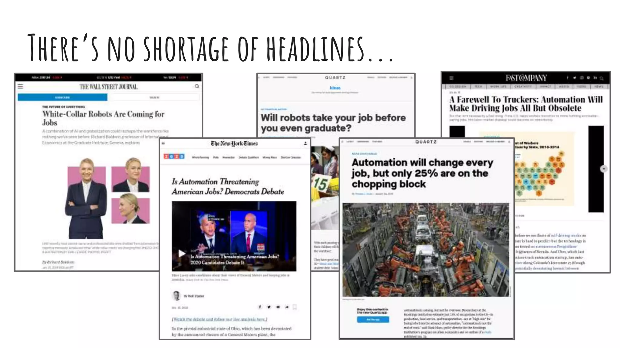 There’s no shortage of headlines...
 