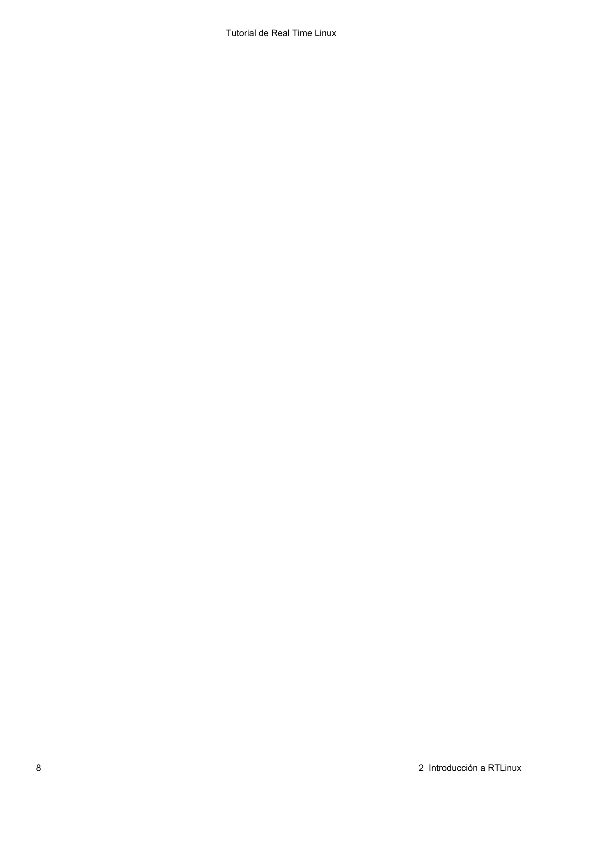 Tutorial de Real Time Linux




8                                 2 Introducción a RTLinux
 