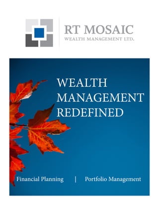 Financial Planning | Portfolio Management
WEALTH
MANAGEMENT
REDEFINED
 