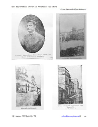fotos de granada de 1924 en sus 400 años de vida urbana
© Arq. Fernando López Gutiérrez
182 | agosto 2022 | edición 172 editor@temasnicas.net | rtn
 