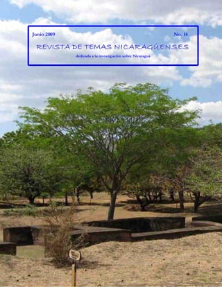 Junio 2009 No. 14
RRREEEVVVIIISSSTTTAAA DDDEEE TTTEEEMMMAAASSS NNNIIICCCAAARRRAAAGGGÜÜÜ EEENNNSSSEEESSS
dedicada a la investigación sobre Nicaragua
 