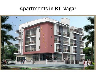 Apartments in RT Nagar
 