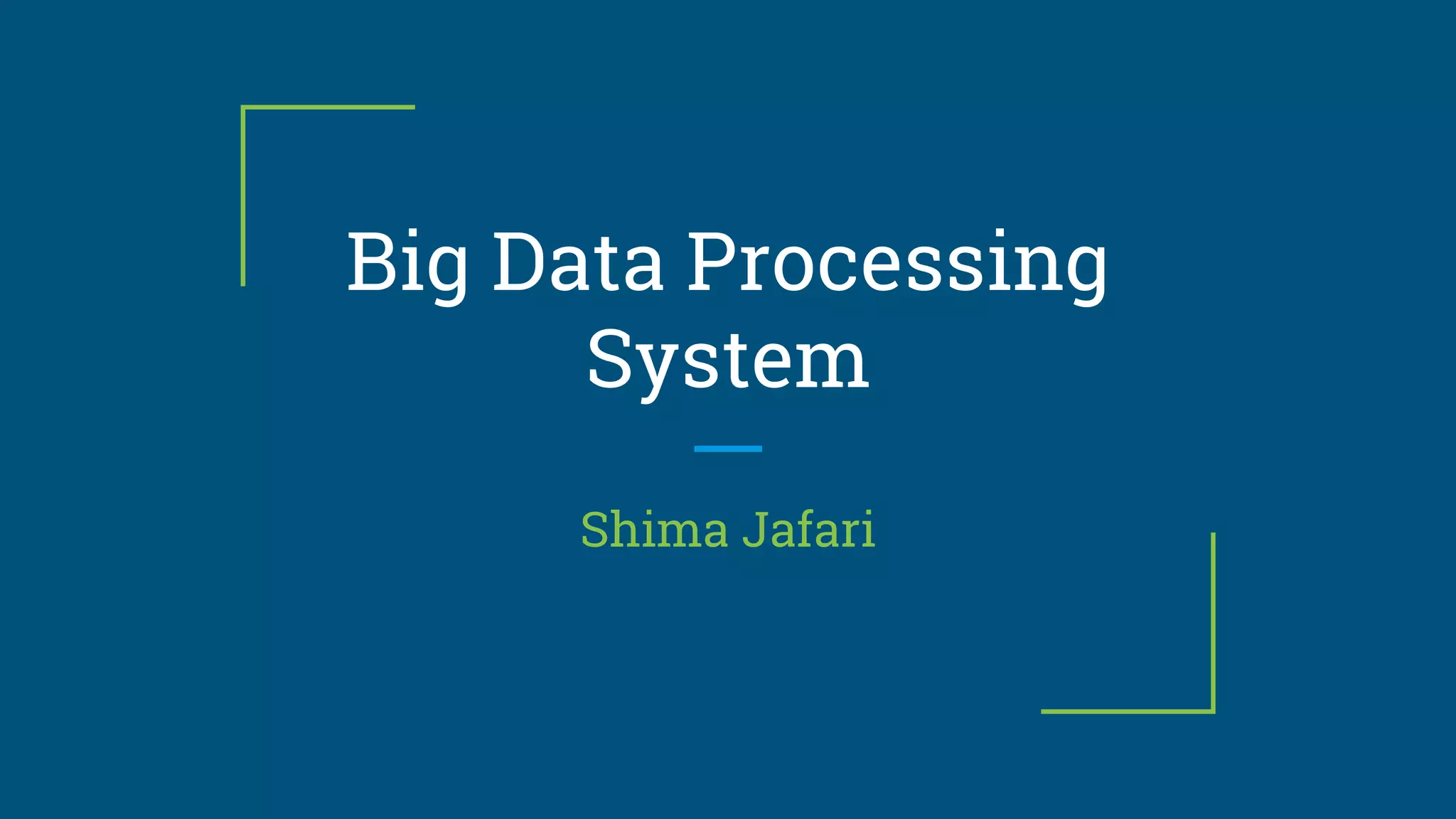 Big data processing system | PPT