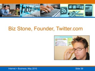 Biz Stone, Founder, Twitter.com