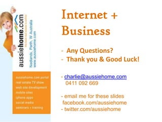 Internet + BusinessAny Questions?