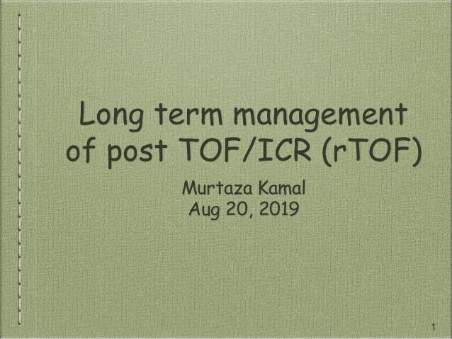 Long Term Follow Up Of Repaired Tetrology Of Fallot Tof Icr