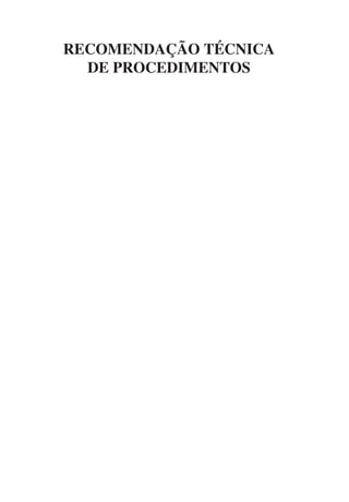 RECOMENDAÇÃO TÉCNICA
DE PROCEDIMENTOS
 