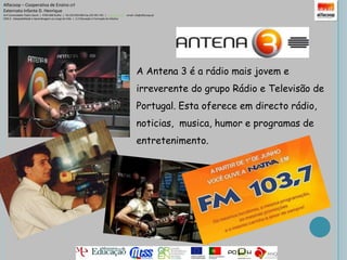 Hoje transmite também rádio e televisão.