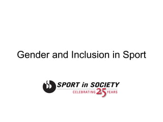 Gender and Inclusion in Sport 