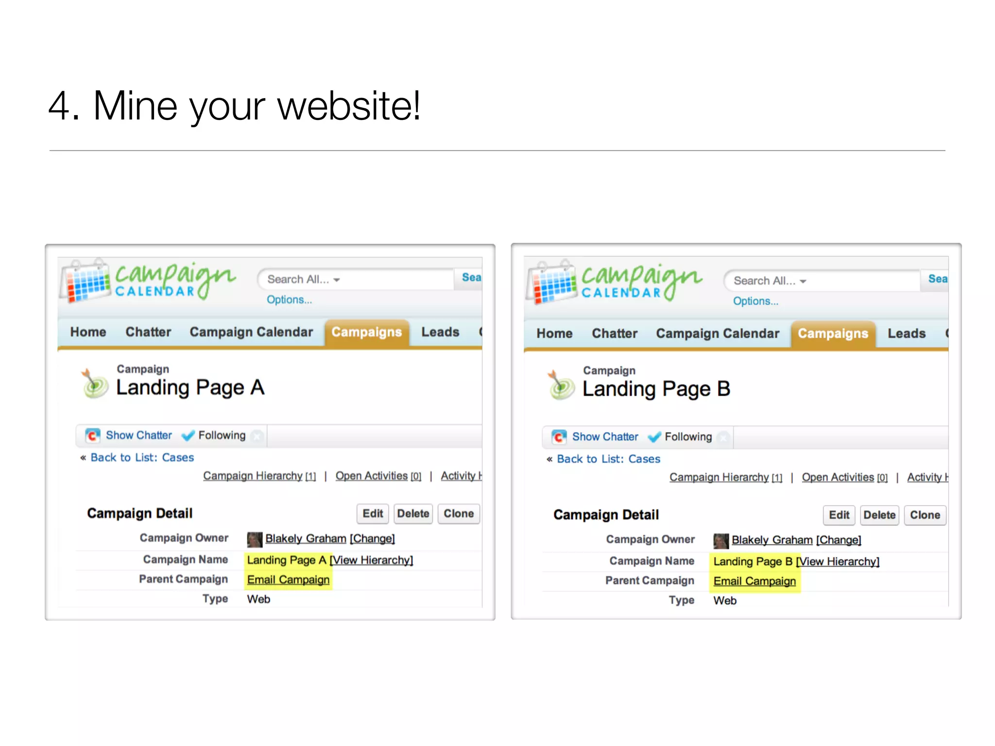 4. Mine your website!
 