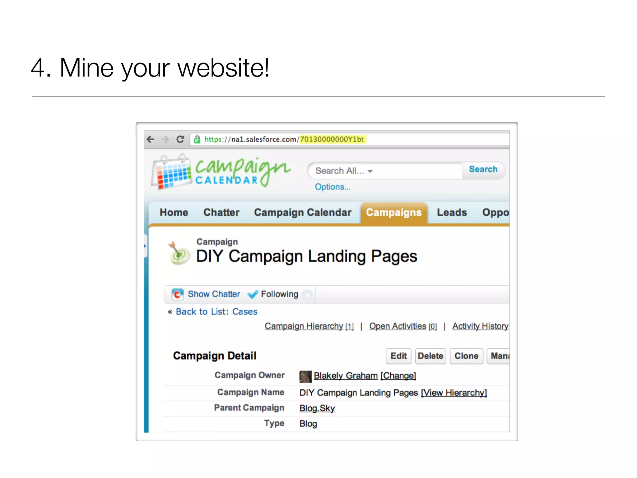 4. Mine your website!
 