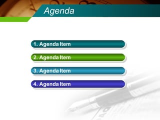 Agenda 1. Agenda Item 2. Agenda Item 3. Agenda Item 4. Agenda Item