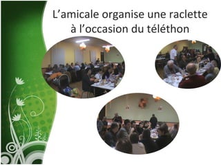 L’amicale organise une raclette à l’occasion du téléthon 