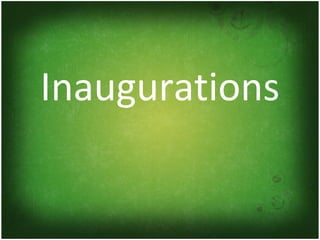 Inaugurations 